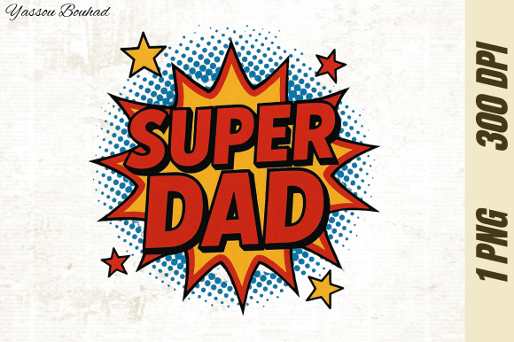 Download Super Dad Clipart, Father's Day PNG - Premium Resources